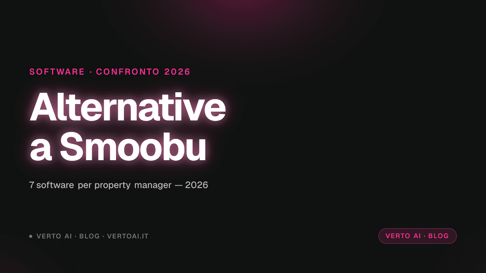 Alternative a Smoobu — Lodgify, Hostaway, Hospitable, Guesty, Avantio, Rentila, Verto AI a confronto
