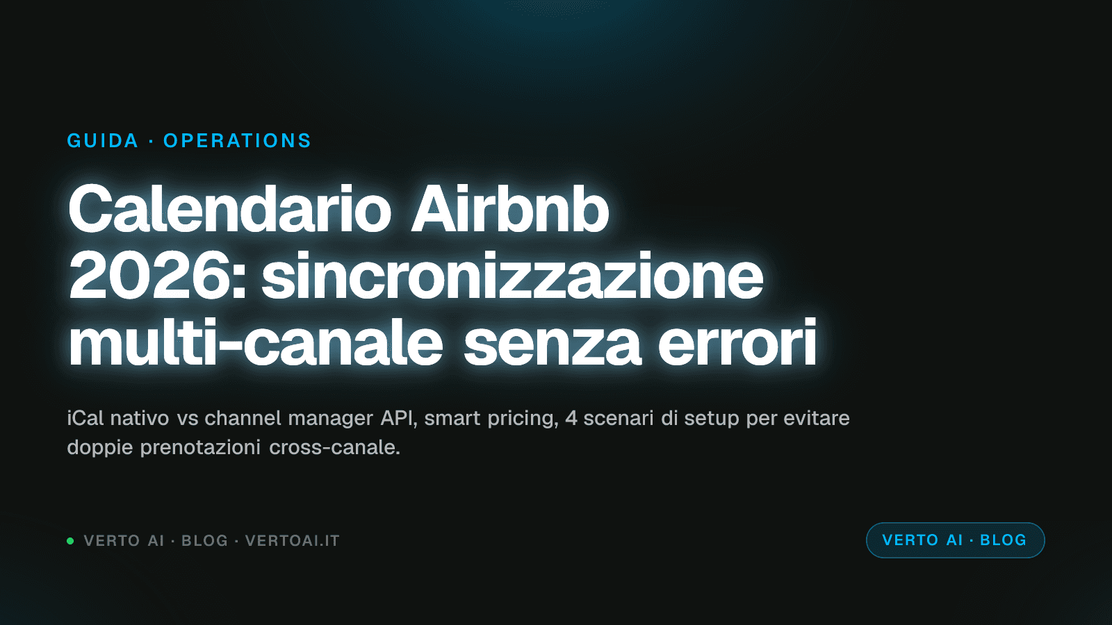Guida calendario Airbnb 2026 sincronizzazione multi-canale