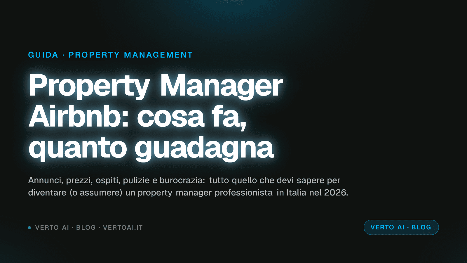 Property manager Airbnb: cosa fa, quanto guadagna e come iniziare