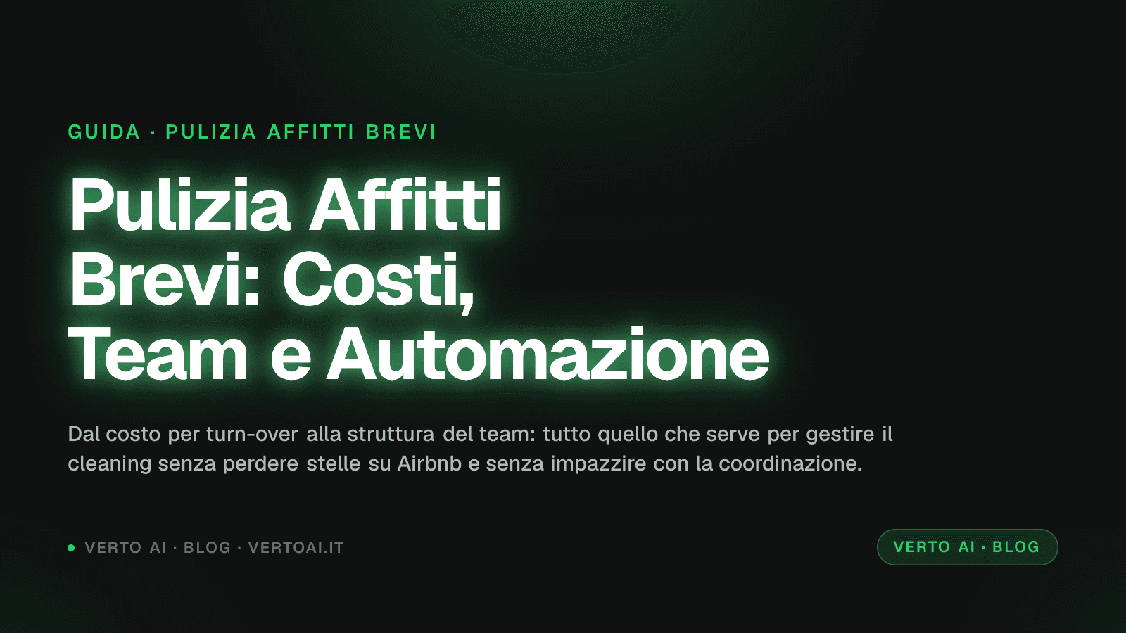 pulizia affitti brevi — guida 2026 Verto AI