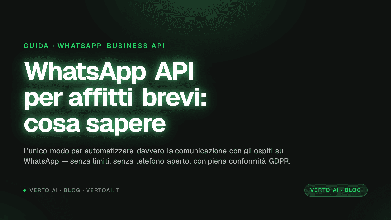 WhatsApp Business API per affitti brevi: cosa serve sapere